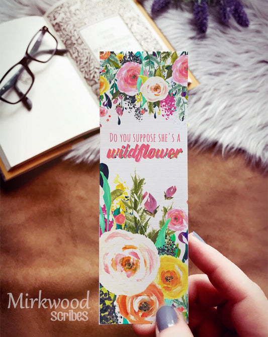 Do You Suppose She's a Wildflower Alice in Wonderland Bookmark