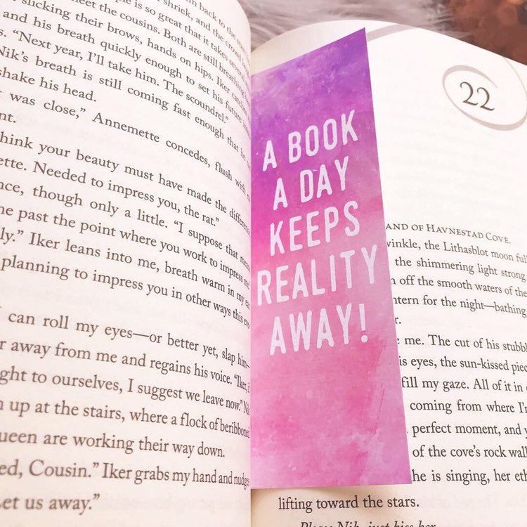 A Book a Day Keeps Reality Away! Watercolor Bookmark