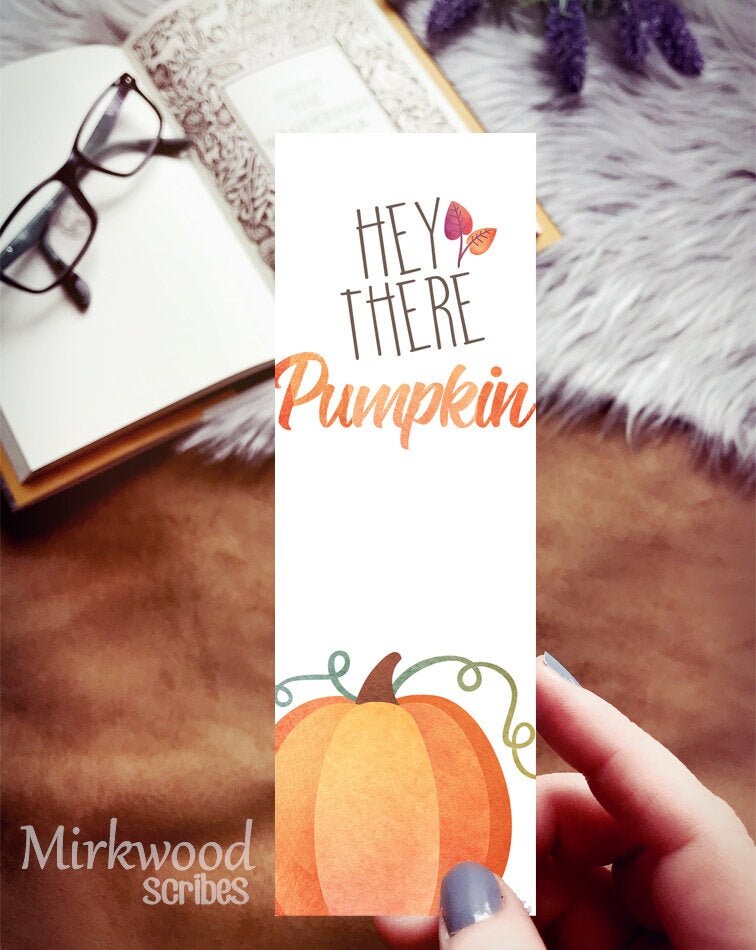 Hey There Pumpkin Bookmark