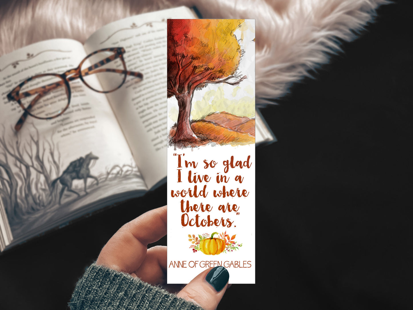 Anne of Green Gables Bookmark, I'm So Glad I Live In a World Where There Are Octobers